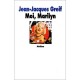 Moi, Marilyn - Jean-jacques Greif