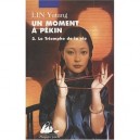 Un Moment A Pekin T.2 , Le Triomphe De La Vie - Yutang Lin
