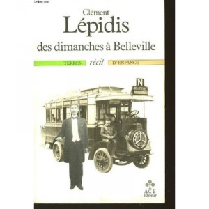 Des Dimanches A Belleville - Clement Lepidis