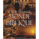 L'atlas Illustre Du Monde Biblique - Collectif