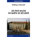 Les Pays Baltes En Quete De Securite - Mathieu Chillaud