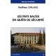 Les Pays Baltes En Quete De Securite - Mathieu Chillaud
