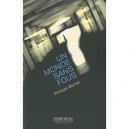 Un Monde Sans Fous - Philippe Borrel