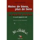 Moins De Biens, Plus De Liens - De Bouver