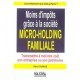 Moins D'impots Grace A La Societe Micro-holding Familiale - Remi Dumas