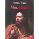 Moi, Paul ! - Francois Vouga