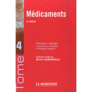 Medicaments (3e Edition) - M Vaubourdolle