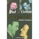 Moi Pour Toi , Lettres D'amour - Edith Piaf , Marcel Cerdan