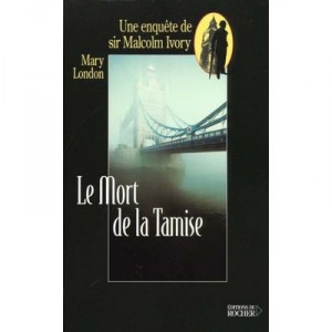 Le Mort Dans La Tamise - Mary London