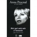 Moi Qui Suis Nee A Varsovie - Anna Prucnal , Jean Mailland