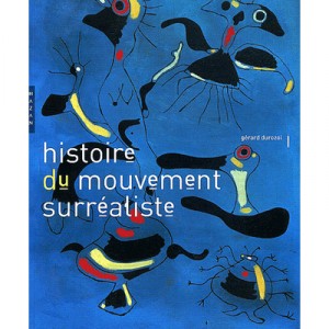 Histoire Du Mouvement Surrealiste - Gerard Durozoi