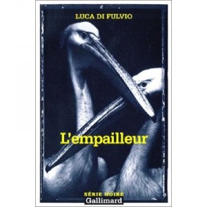 L'empailleur - Luca Di Fulvio