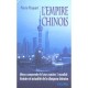 L'empire Chinois , Mieux Comprendre Le Futur N.1 Mondial , Histoire Et Actualite De La Diaspora Chinoise - Pierre Picquart