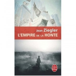 L'empire De La Honte - Jean Ziegler