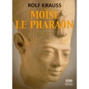 Moise Le Pharaon - Rolf Krauss