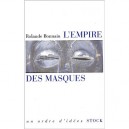 L'empire Des Masques - Rolande Bonnain