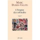 L'empire Des Solitudes - Marc Durin-valois