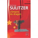 L'empire Du Dragon - Paul-loup Sulitzer