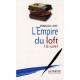 L'empire Du Loft (la Suite) - Francois Jost