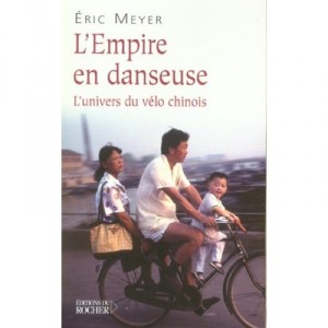 Dancer In The Empire, the world of Chinese Velo - Eric Meyer