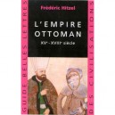 L'empire Ottoman - Frederic Hitzel