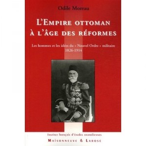 The Ottoman Empire at the age of the Reformation - Odile Moreau