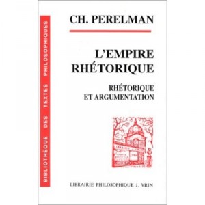L'empire Rhetorique , Rhetorique Et Argumentation - Chaim Perelman