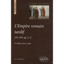 L'empire Romain Tardif, 235-395 Apres Jesus-christ (2e Edition - Yves Moderan