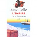 L'empire T.3 , Le Desamour - Max Gallo
