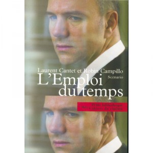 L'emploi Du Temps - Robin Campillo , Laurent Cantet