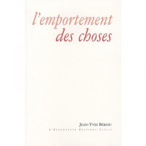L'emportement Des Choses - Jean-yves Beriou