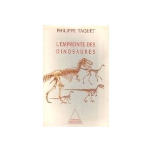The dinosaur footprints - Philippe Taquet