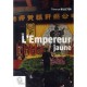 L'empreur Jaune, Une Tradition Politique Chinoise - Terence Billeter