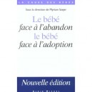 Le Bebe Face A L'abandon, Le Bebe Face A L'adoption - Myriam Szejer