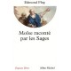 Moise Raconte Par Les Sages - Edmond Fleg