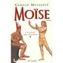 Moise T.1 , Un Prince Sans Couronne - Gerald Messadie