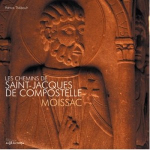 Moissac. Chemins De Saint Jacques De Compostela - Thebault