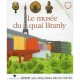 Le Musee Du Quai Branly - Collectif
