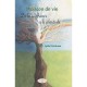 Moisson De Vie , De La Souffrance A La Plenitude - Lydie Martineau
