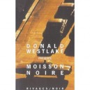 Moisson Noire - Donald Westlake