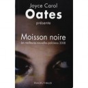 Moisson Noire (edition 2008) - Joyce Carol Oates