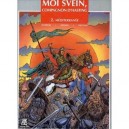 Moi Svein, Compagnon D'hasting T.2 , Mediterranee - Jean-marie Woehrel , Eriamel , Balland