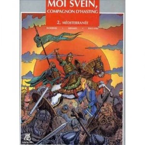 Svein I, Companion of Hastings T.2, Mediterranee - Jean-marie Woehrel, Eriamel, Balland