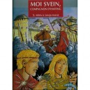 Moi Svein, Compagnon D'hasting T.3 , Pepin Ii D'aquitaine - Jean-marie Woehrel , Eriamel