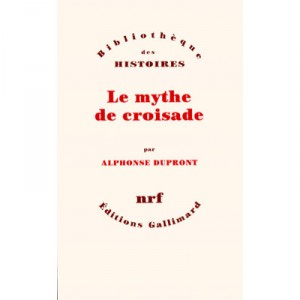 Le Mythe De Croisade T.1 A T.4 , Coffret - Alphonse Dupront