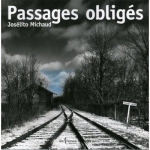 Passages Obliges - Joselito Michaud