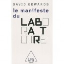 Le Manifeste Du Laboratoire - David Edwards