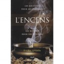 L'encens , Les Recettes Pour Les Preparer , Les Rituels Pour Les Utiliser (2e Edition) - Eric-pier Sperandio