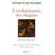 L'enchantement Des Chagrins - Antoinette Des Houlieres