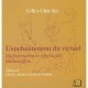 L'enchantement Du Virtuel , Mathematique, Physique, Philosophie - Gilles Chatelet